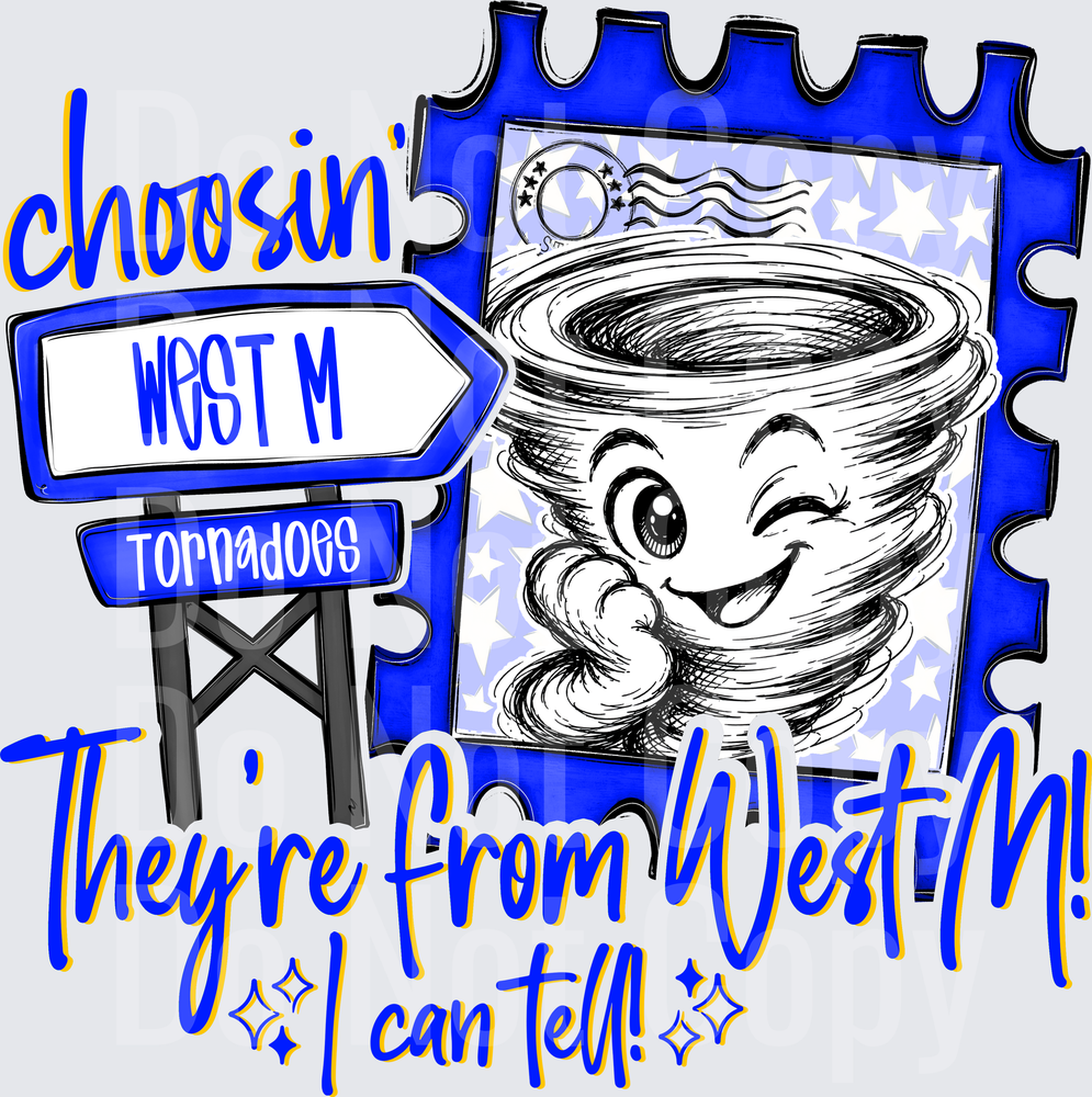 Choosin West M Tornadoes (DTF)