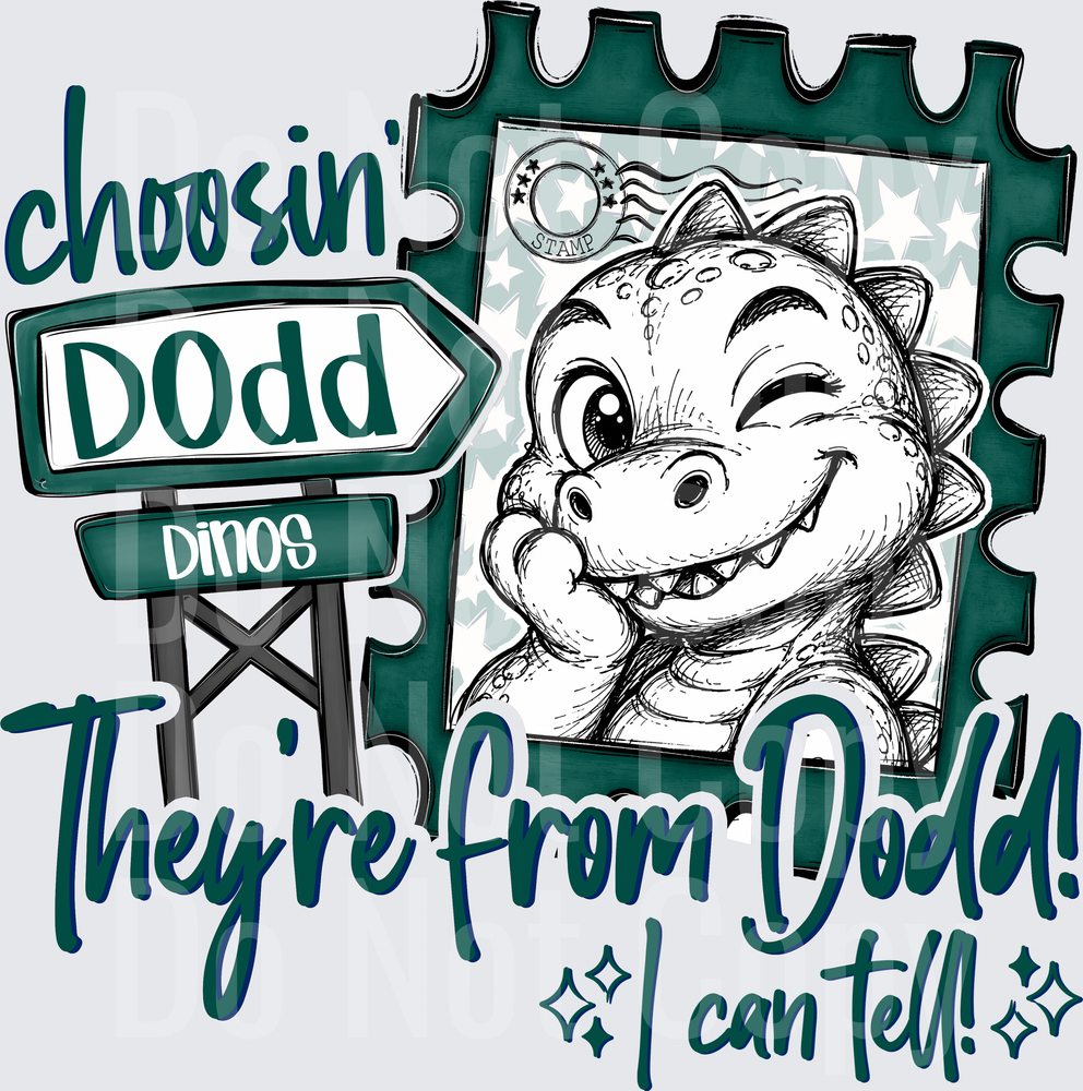 Choosin Dodd Dinos (DTF)