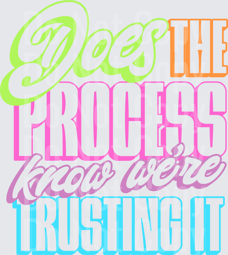 DOES THE PROCESS KNOW WERE TRUSTING IT (DTF)