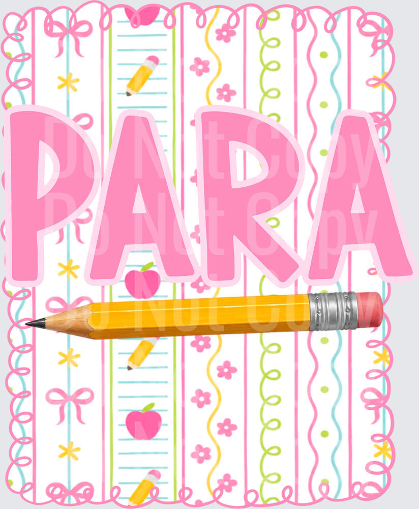 Pink PARA Paraprofessional Pencil School Pattern (DTF)