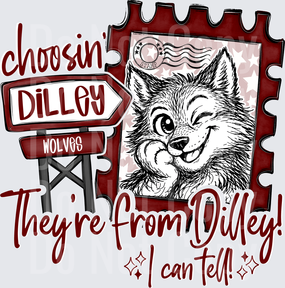 Choosin Dilley Wolves (DTF)