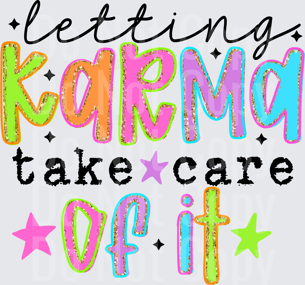 LETTING KARMA TAKE CARE OF IT (DTF)