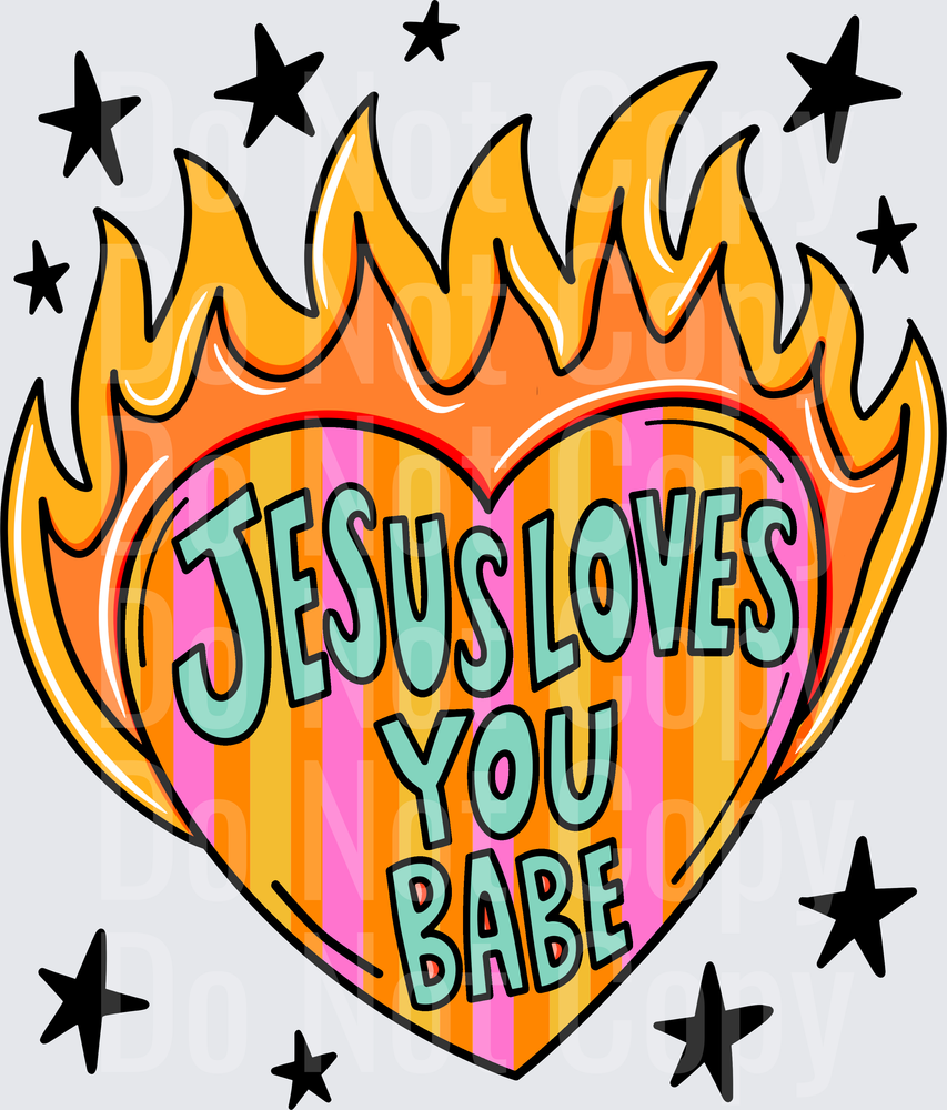 Jesus Loves You Babe Flaming Heart with Stars (DTF)