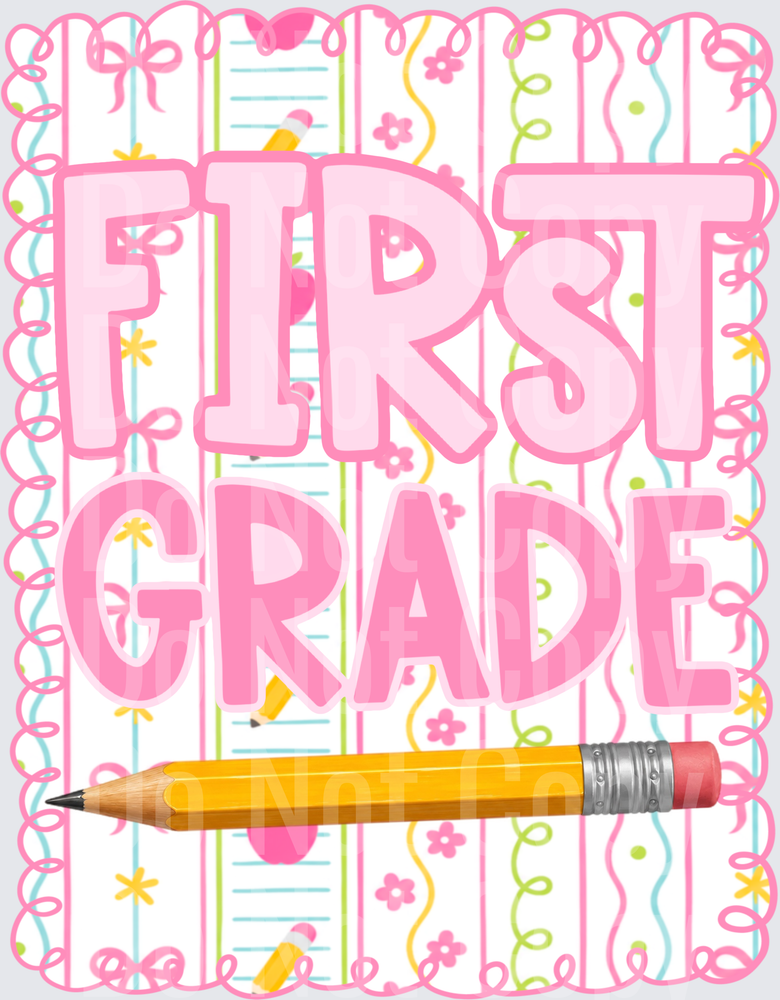 First Grade Bold Pink Text with Pencil and Floral Border (DTF)