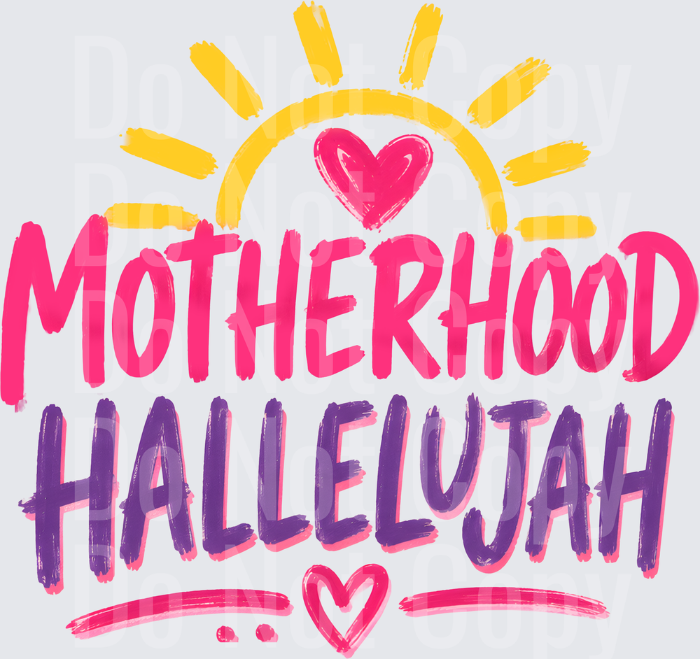 Motherhood Hallelujah Sun and Hearts Design (DTF)