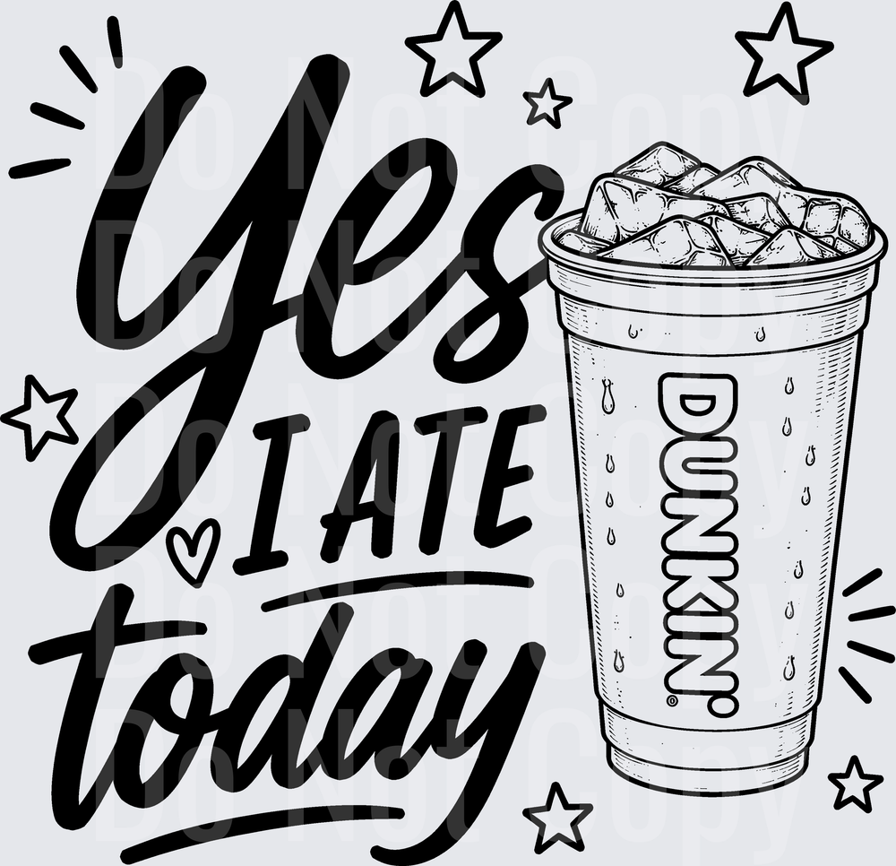 YES I ATE TODAY DD black (DTF)