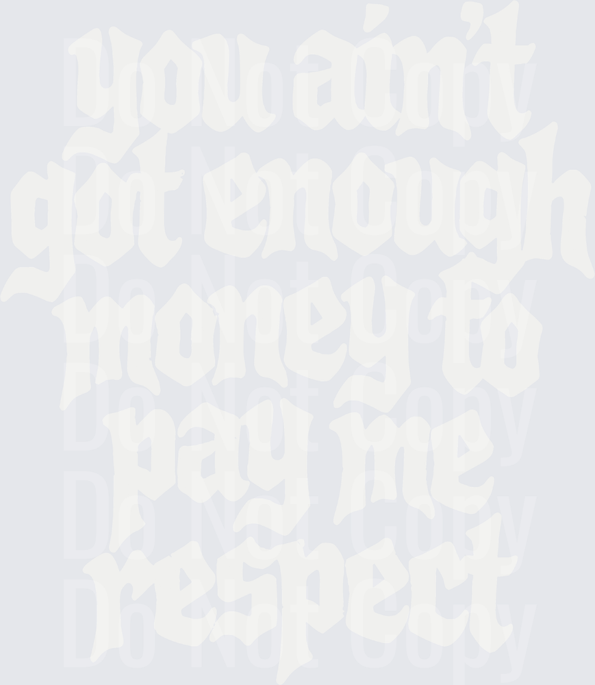 pay me respect(1) (DTF)