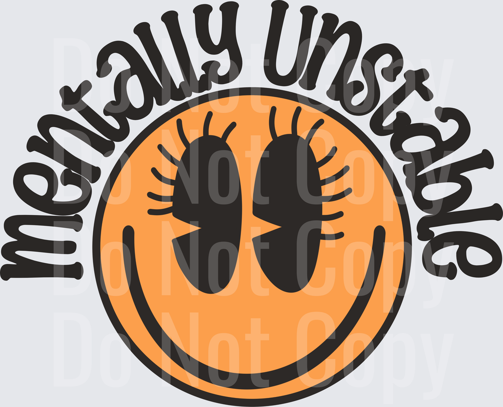 mentally unstable  (DTF)
