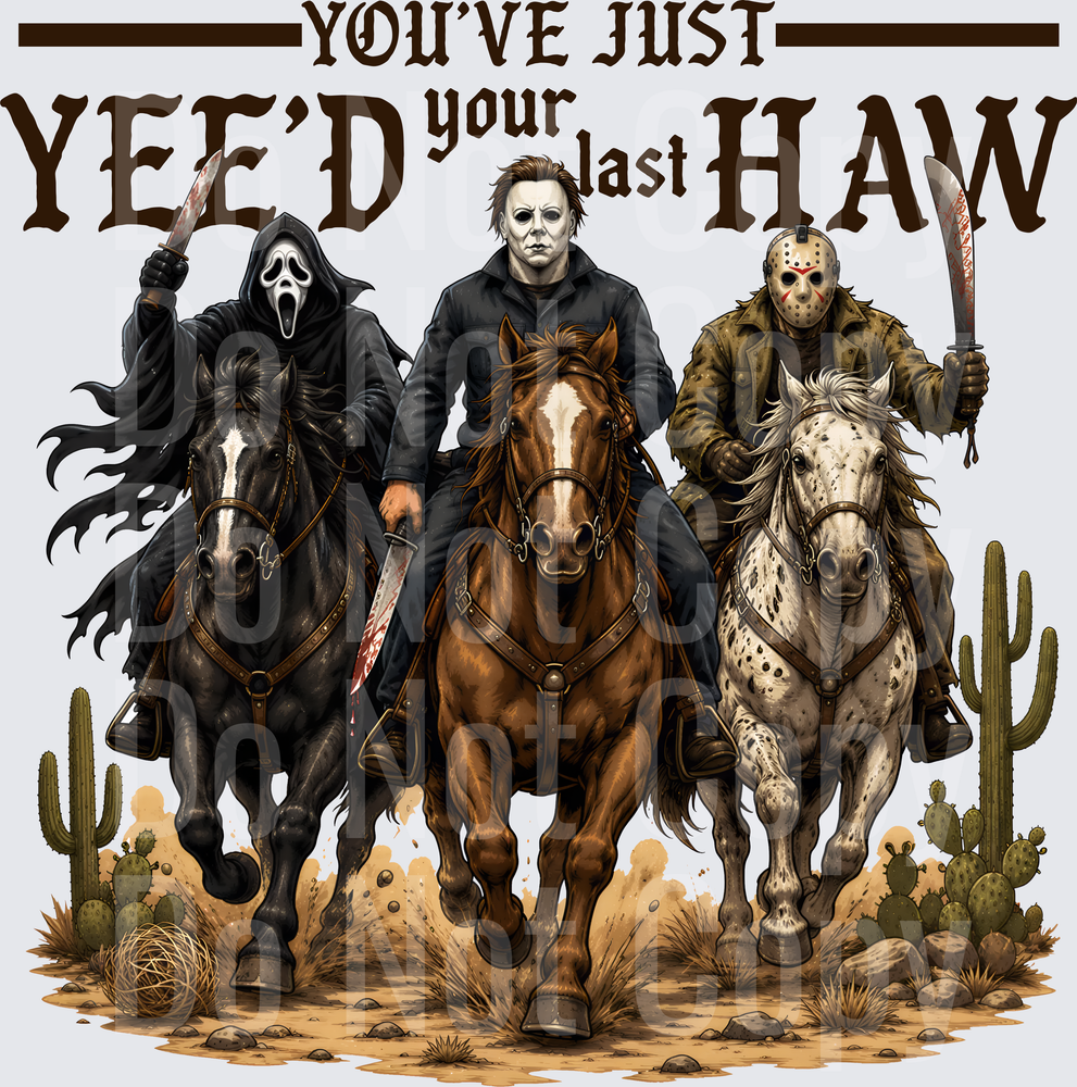 yee_d your last haw (DTF)
