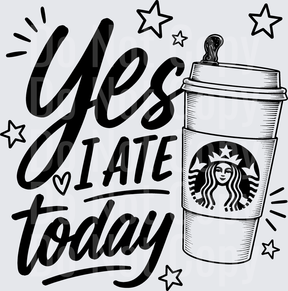 YES I ATE TODAY SB black (DTF)