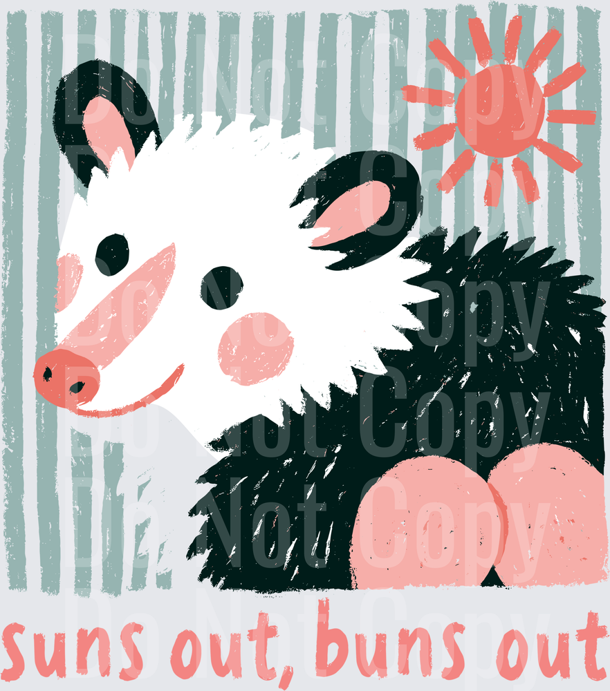 Suns Out Buns Out Cute Possum Butt Summer ( DTF)