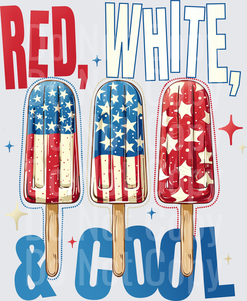 Red White and Cool Patriotic Popsicles Fourth of July Design (DTF)