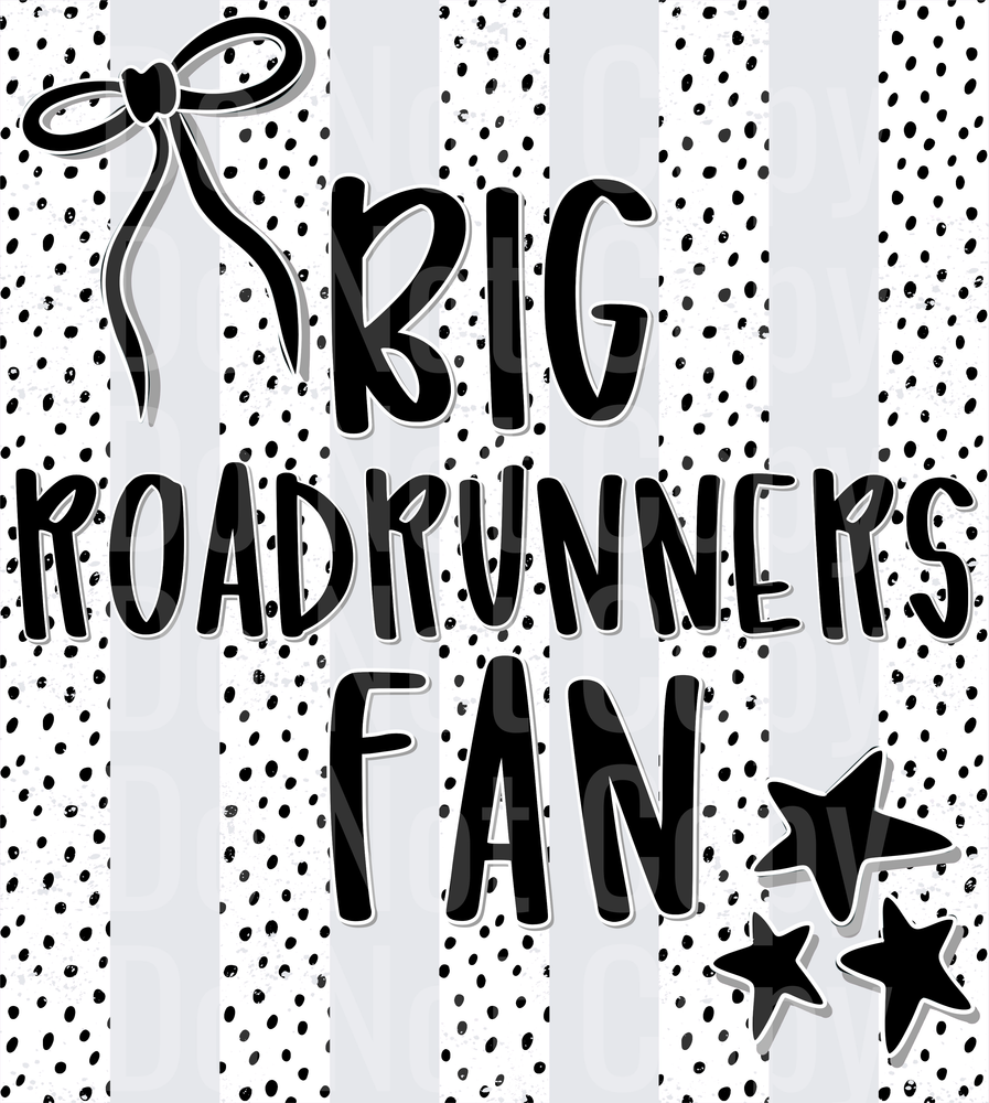 Big Roadrunners Fan (DTF)