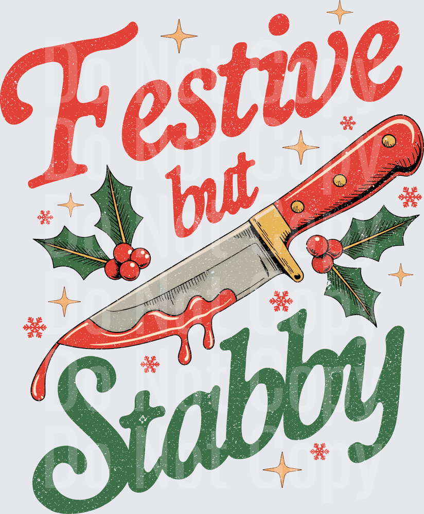 Festive But Stabby Christmas Knife Holly Design (DTF)