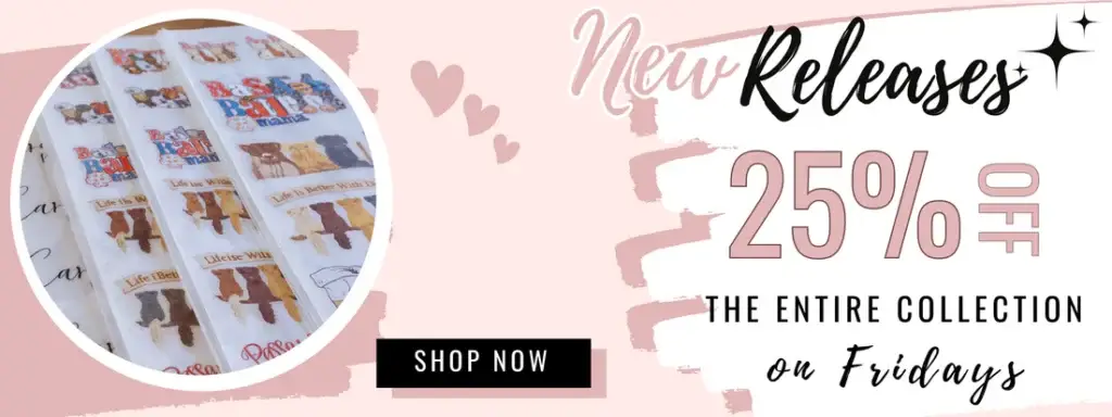 new releases 25% off the entire collection on Fridays